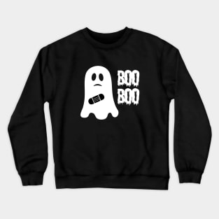 Boo boo....get it?  A ghost with a minor injury...hilarious! Crewneck Sweatshirt